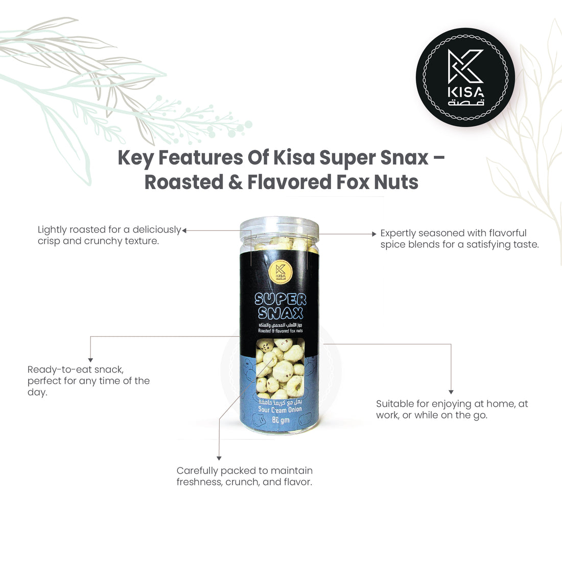 KISA SUPER SNAX -ROASTED & FLAVOURED FOXNUTS - SOUR CREAM ONION 80 GM